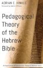 Pedagogical Theory Of The Hebrew Bible - Preview
