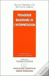 Pédagogie Raisonnée De L'Interprétation (2e Édition)
