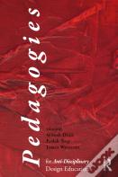 Pedagogies For Anti-Disciplinary Design Education