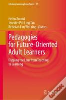 Pedagogies For Future-Oriented Adult Learners