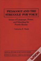 Pedagogy And The Struggle For Voice