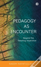 Pedagogy As Encounter