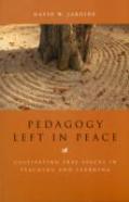 Pedagogy Left In Peace