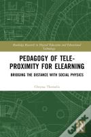 Pedagogy Of Tele-Proximity For Elearning