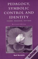 Pedagogy, Symbolic Control, And Identity