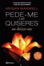 Pede-me o que Quiseres ou Deixa-me - Preview