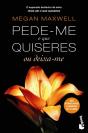 Pede-me o que Quiseres ou Deixa-me - Preview