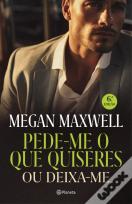 Pede-me o que Quiseres ou Deixa-me