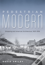 Pedestrian Modern