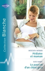 Capa do artigo Pédiatre Et Maman ; La Passion D