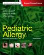 Pediatric Allergy: Principles And Practice - Preview