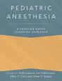 Pediatric Anesthesia: A Problem-Based Learning Approach - Preview