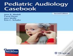 Pediatric Audiology Casebook
