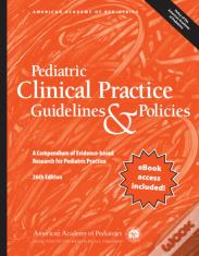 Pediatric Clinical Practice Guidelines & Policies