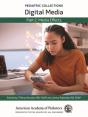 Pediatric Collections: Digital Media: Part 2: Media Effects - Preview