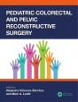 Pediatric Colorectal And Pelvic Reconstructive Surgery - Preview