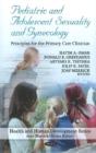 Pediatric & Adolescent Sexuality & Gynecology - Preview