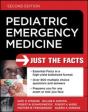 Pediatric Emergency Medicine: Just The Facts, Second Edition - Preview
