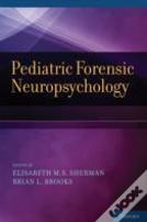 Pediatric Forensic Neuropsychology