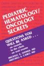 Pediatric Hematology/Oncology Secrets - Preview
