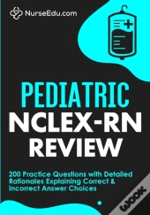 Pediatric Nclex-Rn Review