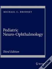 Pediatric Neuro-Ophthalmology