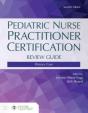 Pediatric Nurse Practitioner Certification Review Guide - Preview