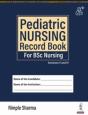 Pediatric Nursing Record Book For Bsc Nursing - Preview