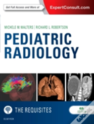 Pediatric Radiology: The Requisites