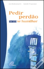 Pedir Perdão Sem Se Humilhar