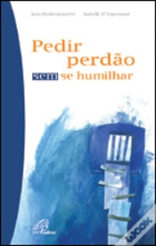 Capa do artigo Pedir Perdão Sem Se Humilhar