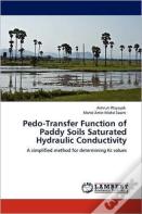 Pedo-Transfer Function Of Paddy Soils Saturated Hydraulic Conductivity