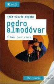 Capa do artigo Pedro Almodovar ; Filmer Pour Vivre