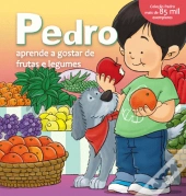 Pedro Aprende a Gostar de Frutas e Legumes