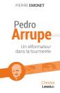 Pedro Arrupe : Un Prophète Dans La Tourmente - Preview