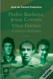 Capa do artigo Pedro Barbosa, Jesus Correia, Vítor Damas e Outros Retratos