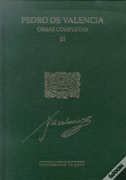 Capa do artigo Pedro De Valencia. Obras Completas Iii .Académica.