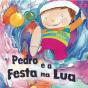 Pedro e a Festa na Lua - Preview