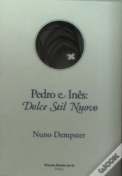 Capa do artigo Pedro e Inês - Dolce Stil Nuovo