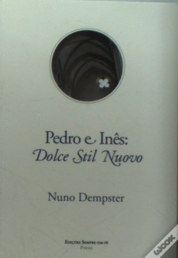 Capa do artigo Pedro e Inês - Dolce Stil Nuovo
