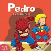 Pedro é Um Super-Herói
