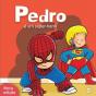 Pedro é Um Super-Herói - Preview