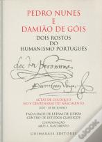 Pedro Nunes e Damião de Góis dois Rostos do Humanismo Português