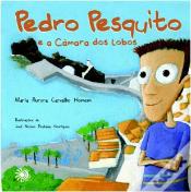 Pedro Pesquito e a Câmara dos Lobos 