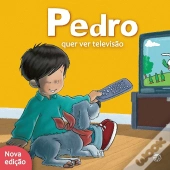 Pedro Quer Ver Televisão: Livro de Histórias