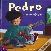Pedro quer ver televisão