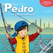 Pedro Vai à Pesca Com o Pai