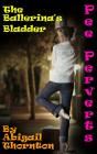 Pee Perverts: The Ballerina'S Bladder - Preview