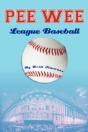 Pee Wee League Baseball - Preview