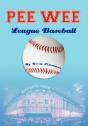 Pee Wee League Baseball - Preview